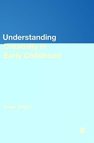 Understanding Creativity in Early Childhood: Meaning-Making and Children′s Drawing