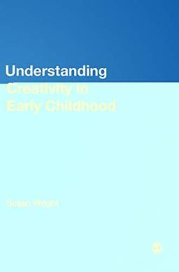 Understanding Creativity in Early Childhood: Meaning-Making and Children′s Drawing