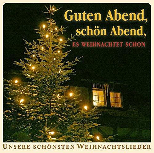 Guten Abend,Schön Abend,Es Weihnachtet Schon