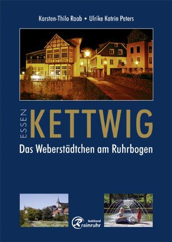 Kettwig: Das Weberstädtchen am Ruhrbogen