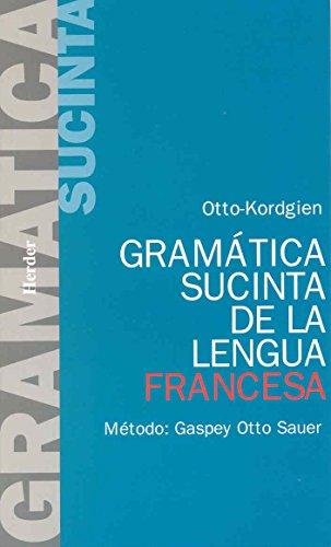 Gramática sucinta de la lengua francesa : método Gaspey Otto Sauer