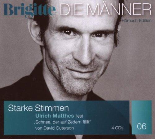 Starke Stimmen - Die Männer: Schnee, der auf Zedern fällt