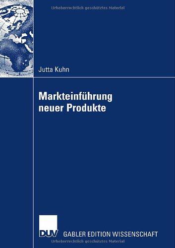 Markteinführung neuer Produkte (German Edition)