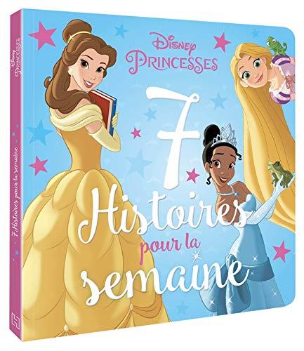 7 histoires pour la semaine. Princesses