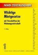 Wichtige Mietgesetze: Mit Vorschriften der Wohnungswirtschaft