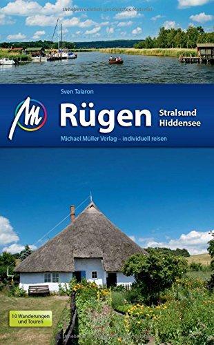 Rügen - Stralsund - Hiddensee Reiseführer Michael Müller Verlag: Individuell reisen mit vielen praktischen Tipps.