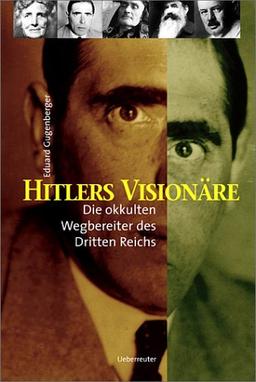 Hitlers Visionäre.