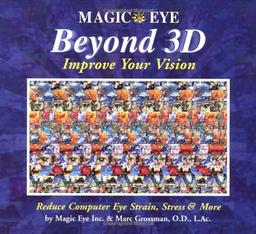 Beyond 3D: Improve Your Vision with Magic Eye