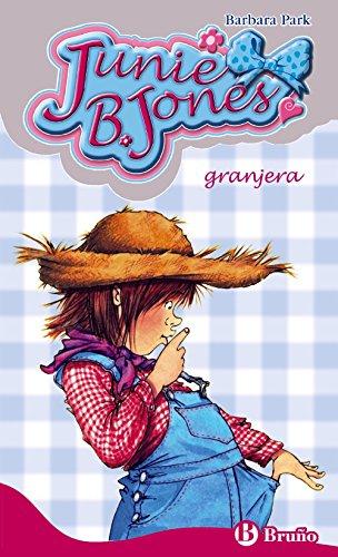 Junie B. Jones, granjera (Castellano - A PARTIR DE 6 AÑOS - PERSONAJES Y SERIES - Junie B. Jones, Band 16)