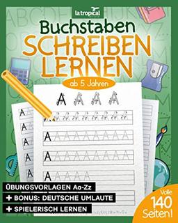 Buchstaben schreiben lernen ab 5 Jahren: Mein ABC - Übungsheft für Kinder mit tollen Druckschriftvorlagen zum Üben und Lernen für Mädchen und Jungen ... den Schulanfang und der Vorschule, Band 2)