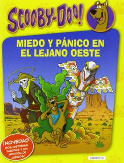 Scooby-Doo. Miedo y pánico en el Lejano Oeste: Volumen especial (Misterios a 4 patas)