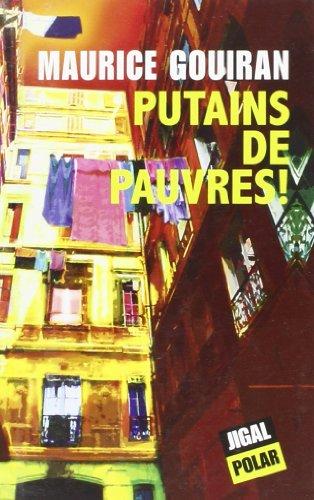 Putains de pauvres !