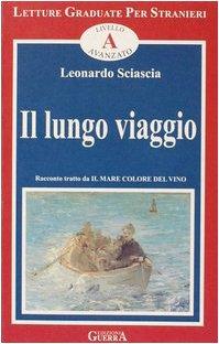 Letture Graduate Per Stranieri - Level 3: Il Lungo Viaggio