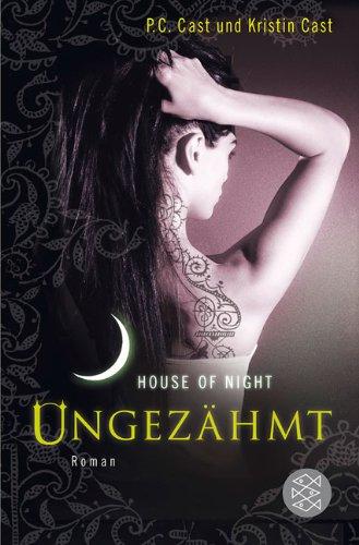 Ungezähmt: House of Night 4