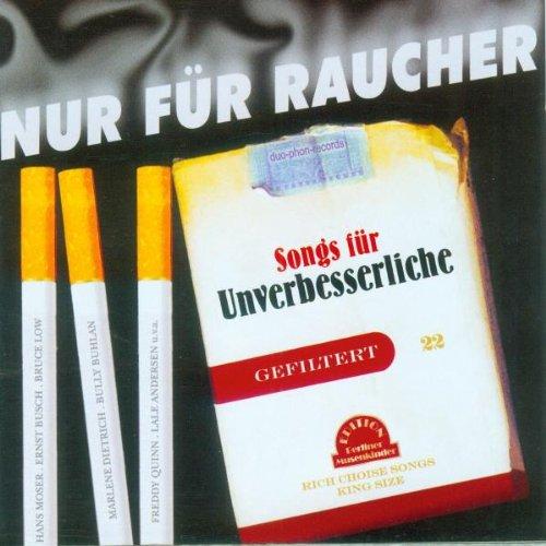 Nur für Raucher-Songs für Unverbesserliche