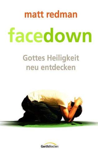 facedown. Gottes Heiligkeit neu entdecken