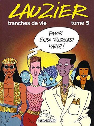 Tranches de vie. Vol. 5