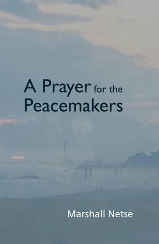 A Prayer for the Peacemakers