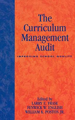 The Curriculum Management Audit: Improving School Quality