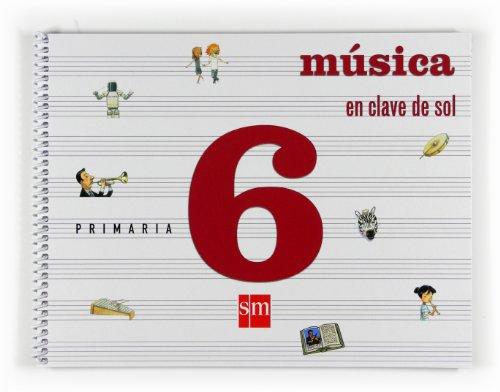 Música, En clave de sol. 6 Primaria