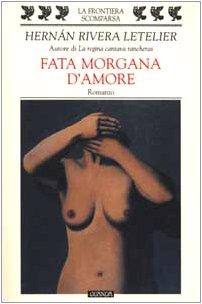 Fata Morgana d'amore (La frontiera scomparsa)