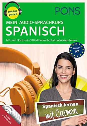 PONS Mein Audio-Sprachkurs Spanisch: Mit dem Hörkurs in 330 Minuten flexibel unterwegs lernen