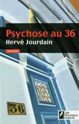 Psychose au 36 : policier