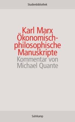 Ökonomisch-philosophische Manuskripte (suhrkamp studienbibliothek)