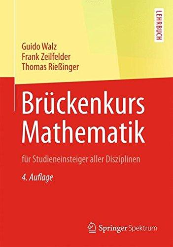 Brückenkurs Mathematik: für Studieneinsteiger aller Disziplinen