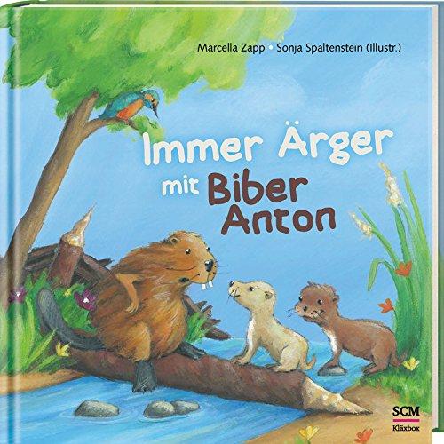 Immer Ärger mit Biber Anton