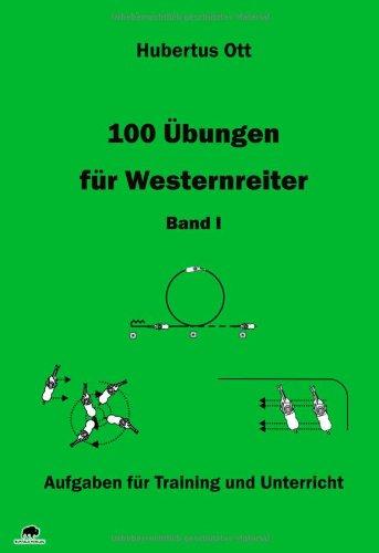 100 Übungen für Westernreiter - Band 1