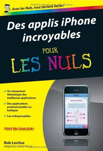 Des applis iPhone incroyables pour les nuls