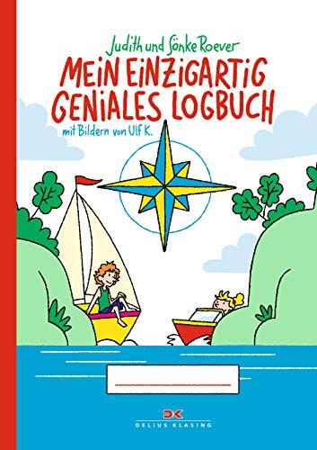 Mein einzigartig geniales Logbuch: für Kinder von 6 bis 12 Jahren