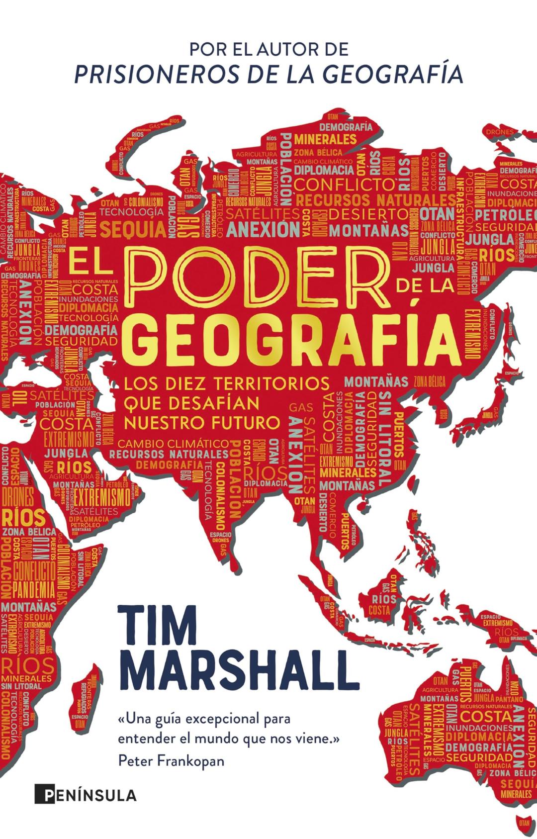 El poder de la geografía: Los diez territorios que desafían nuestro futuro (GEOPOLÍTICA)