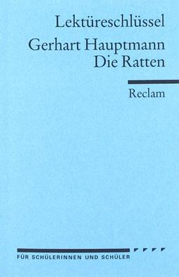 Lektüreschlüssel für Schüler: Gerhart Hauptmann: Die Ratten