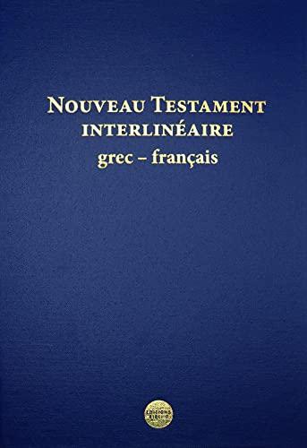 Nouveau Testament interlinéaire grec-français