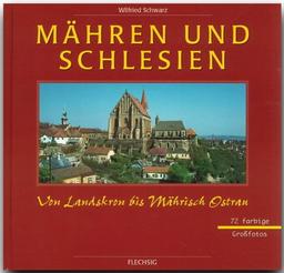 Mähren und Schlesien. Sonderausgabe. Von Landskron bis Märkisch Ostrau