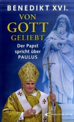 Von Gott geliebt: Der Papst spricht über Paulus