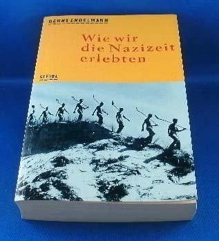 Steidl Taschenbücher, Nr.31, Wie wir die Nazizeit erlebten