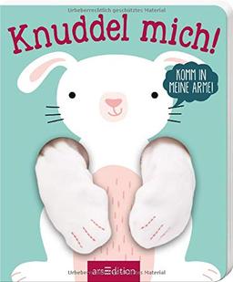 Knuddel mich!: Komm in meine Arme, kleiner Hase! (Ärmchen-Bücher)