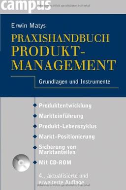 Praxishandbuch Produktmanagement: Grundlagen und Instrumente Mit CD-ROM