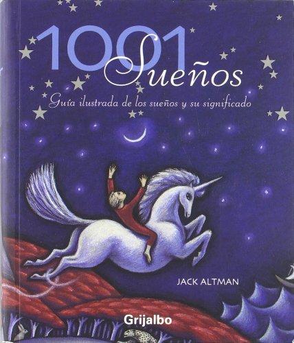 1001 sueños (Libros Ilustrados (grijalbo))