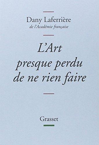 L'art presque perdu de ne rien faire