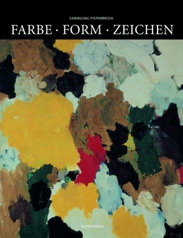 Sammlung Piepenbrock: Farbe-Form-Zeichen