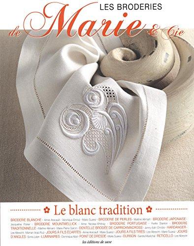 Les broderies de Marie & Cie, n° 7. Le blanc tradition