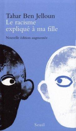 Le racisme expliqué à ma fille. La montée des haines