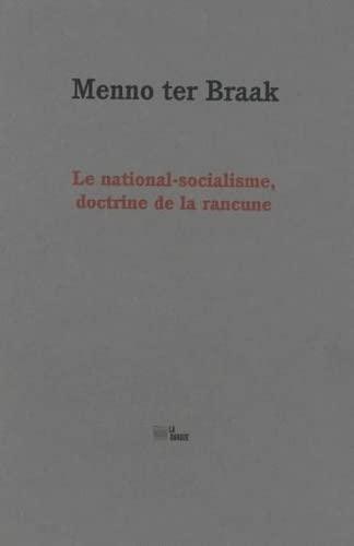 Le national-socialisme, doctrine de la rancune. Discours sur la liberté