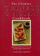 The Ultimate Chinese and Asian Cookbook: The Defintive Cook's Collection - 400 Step-by-step Recipes