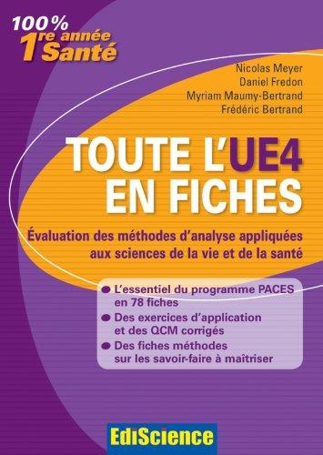 Toute l'UE4 en fiches : évaluation des méthodes d'analyse appliquées aux sciences de la vie et de la santé