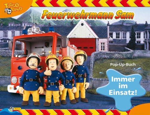 Feuerwehrmann Sam: Pop-Up-Buch. Immer im Einsatz!